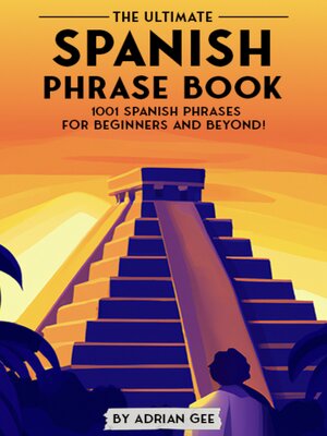 cover image of The Ultimate Spanish Phrase Book